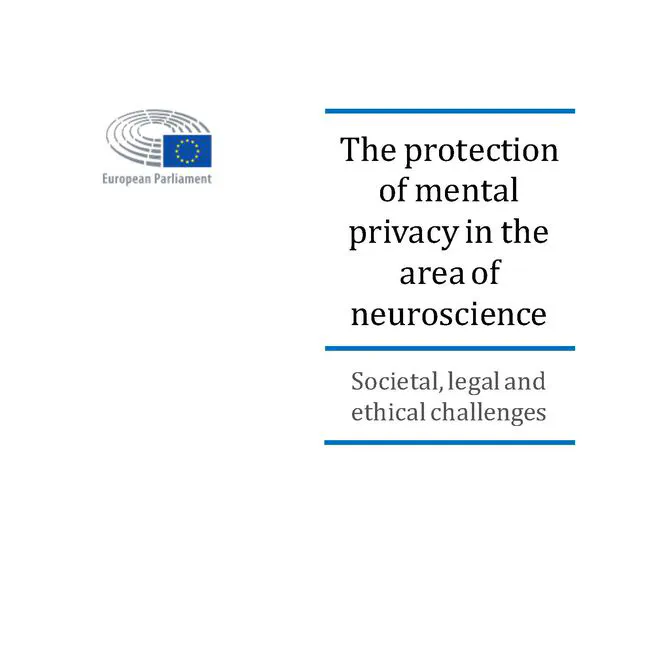 The protection of mental privacy in the area of neuroscience: Societal, legal and ethical challenges
